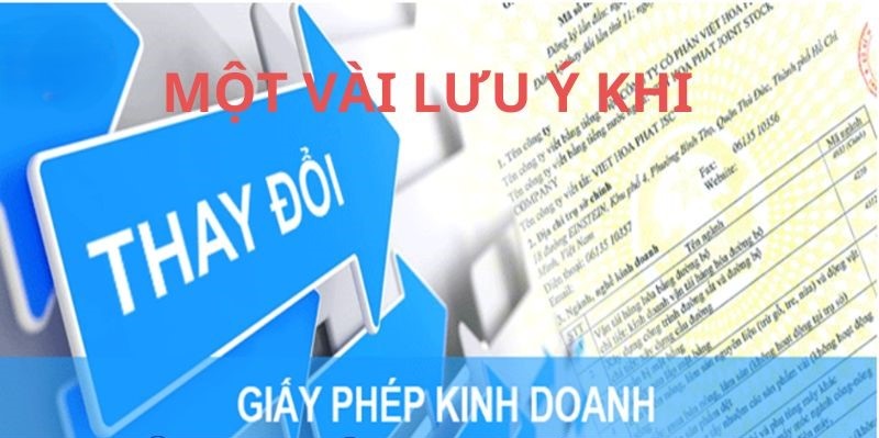 một vài lưu ý khi thay đổi giấy phép kinh doanh